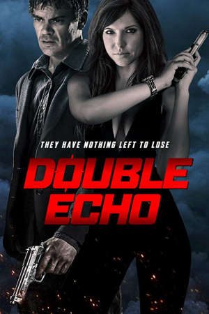 Tiếng Vọng Kép Thuyết Minh - Double Echo