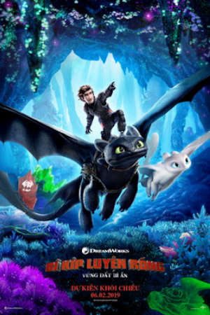 Bí Kíp Luyện Rồng 3: Vùng Đất Bí Ẩn Thuyết Minh - How to Train Your Dragon The Hidden World