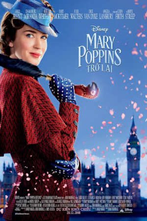 Mary Poppins Trở Lại Thuyết Minh - Mary Poppins Returns