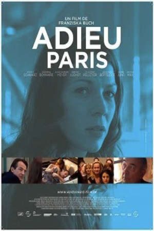 Tạm biệt Paris Thuyết Minh - Adieu Paris