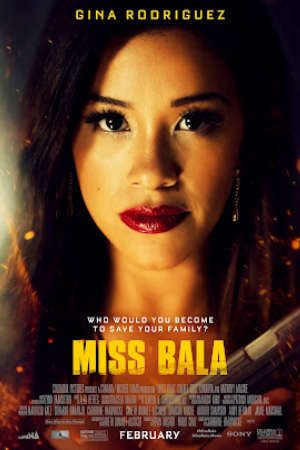 Quý Cô Bala Thuyết Minh - Miss Bala