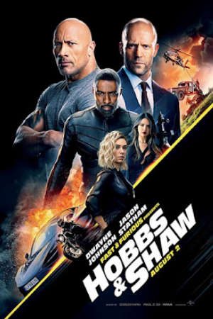 Quá Nhanh Quá Nguy Hiểm: Hobbs And Shaw Thuyết Minh - Fast and Furious Presents Hobbs and Shaw