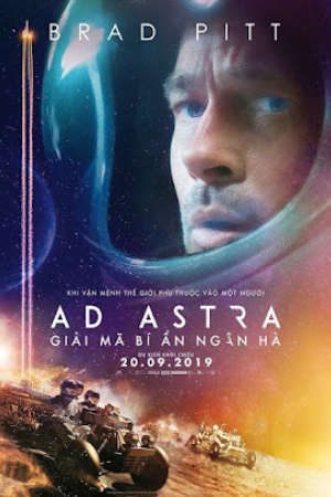 Giải Mã Bí Ẩn Ngân Hà Thuyết Minh - Ad Astra