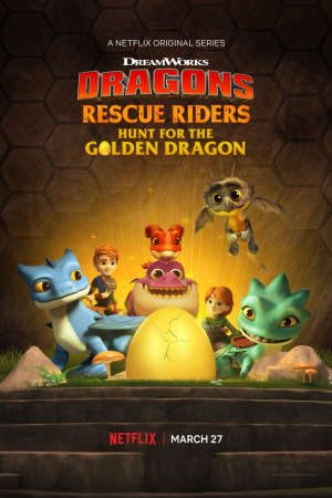 Biệt Đội Giải Cứu Rồng: Săn Rồng Vàng Lồng Tiếng - Dragons Rescue Riders Hunt for the Golden Dragon