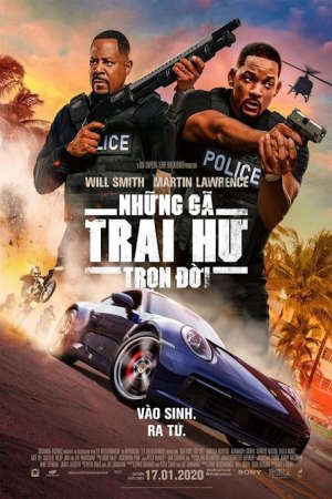 Những Gã Trai Hư Trọn Đời Thuyết Minh - Bad Boys for Life