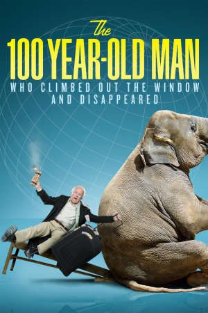 Ông Trăm Tuổi Trèo Qua Cửa Sổ Và Biến Mất Thuyết Minh - The Hundred Year Old Man Who Climbed Out of the Window and Disappeared