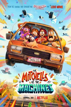 Nhà Mitchell Đối Đầu Với Máy Móc Lồng Tiếng - The Mitchells vs The Machines