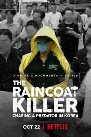 Sát Nhân Áo Mưa: Truy Lùng Hung Thủ Ở Hàn Quốc Thuyết Minh - The Raincoat Killer Chasing a Predator in Korea