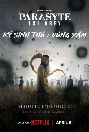 Ký Sinh Thú: Vùng Xám