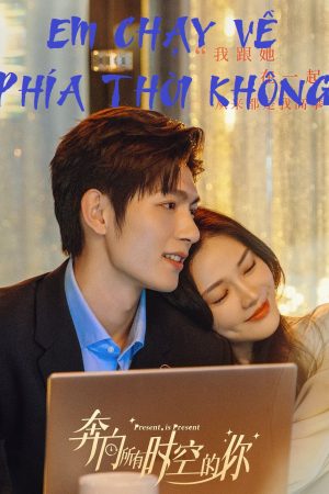 Em Chạy Về Phía Thời Không