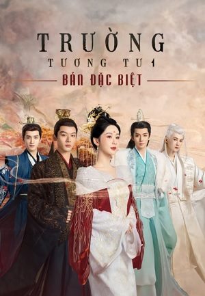 Trường Tương Tư 1 - Bản Đặc Biệt