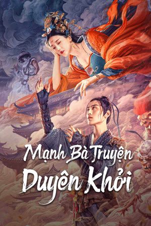 Mạnh Bà Truyện: Duyên Khởi