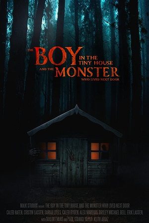 The Boy in the Tiny House and the Monster Who Lived Next Door