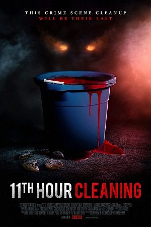 11th Hour Cleaning Thuyết Minh 1080p - 11th Hour Cleaning