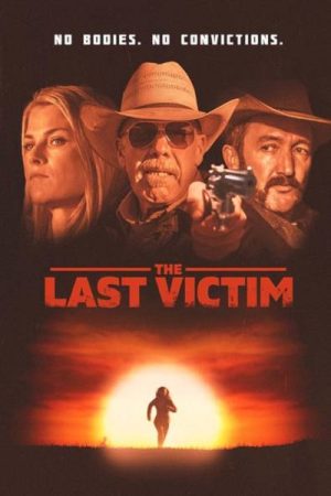 Nạn Nhân Cuối Cùng Thuyết Minh 1080p - The Last Victim