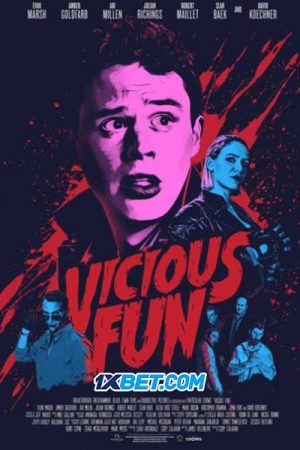 Niềm vui nguy hiểm Thuyết Minh 1080p - Vicious Fun