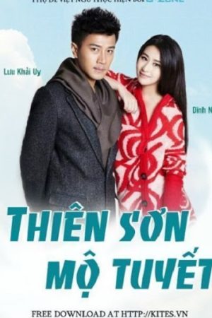 Thiên Sơn Mộ Tuyết Tập 28 Thuyết Minh - 