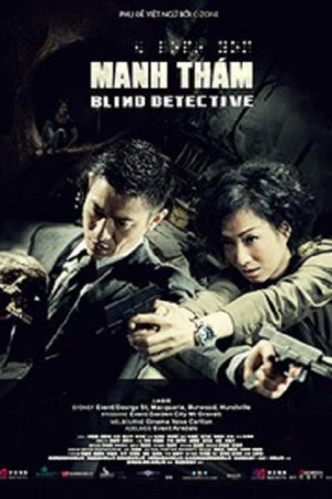 Trinh Thám Mù Thuyết Minh 720p - Blind Detective