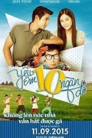 Yêu Em 10 Ngàn Đô Thuyết Minh 720p - Love You 100K