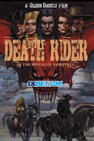 Death Rider Trong Ngôi Nhà Của Ma Cà Rồng