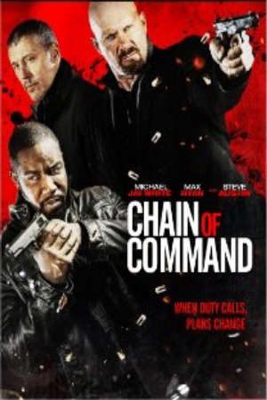 Lệnh Dây Chuyền Thuyết Minh - Chain Of Command