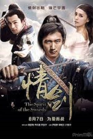 Tình Kiếm Thuyết Minh 720p - The Spirit Of The Swords