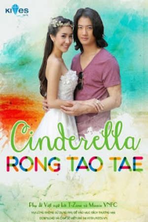 Đôi Hài Lọ Lem Thuyết Minh - Cinderella Rong Tao Tae