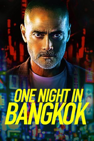 Một Đêm ở Bangkok HD Vietsub - One Night in Bangkok