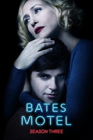 Bates Motel ( 3) HD Vietsub - Bates Motel (Season 3)