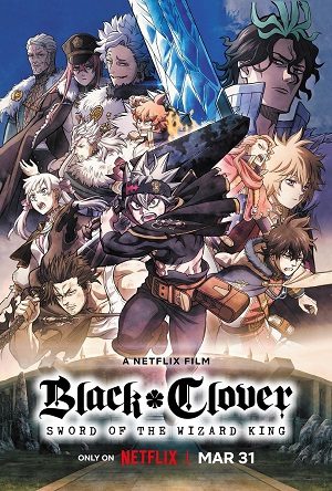 Black Clover: Thanh Kiếm Của Ma Pháp Vương