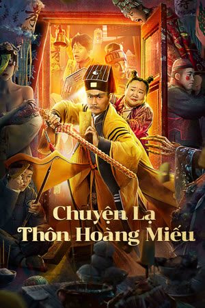 Chuyện Lạ Thôn Hoàng Miếu VietSub 1080p - HUANG MIAO VILLAGE'S TALES OF MYSTERY  - VietSub