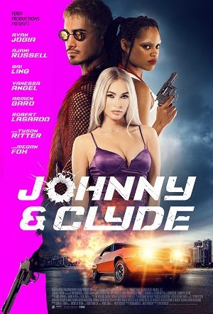 Johnny & Clyde: (Thuyết Minh 1080p)