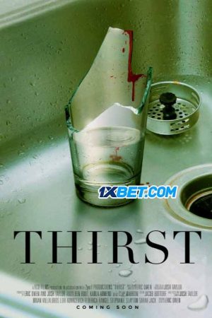 Thirst: Thuyết Minh 720p