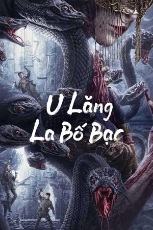 U Lăng La Bố Bạc – (VietSub) VietSub 1080p - Lop Nor Tomb 2023