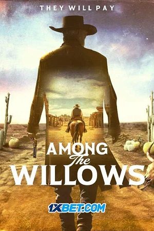 Among the Willows VietSub + Thuyết Minh 720p - Among the Willows