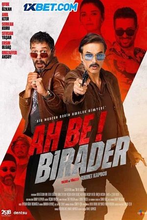 Ah Be Birader VietSub + Thuyết Minh 1080p - Ah Be Birader