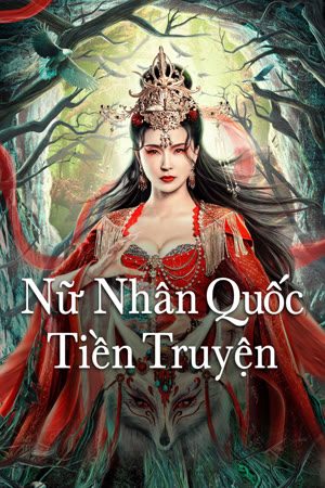 Nữ Nhân Quốc Tiền Truyện