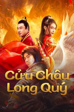 Cửu Châu Long Quý VietSub 1080p - Novoland