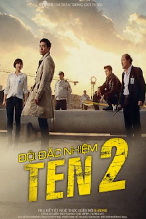 Đội Đặc Nhiệm TEN 2 Lồng Tiếng - Special Affairs Team TEN 2