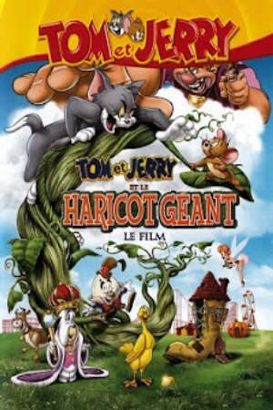 Tom Và Jerrys Phiêu Lưu Cùng Đậu Thần Thuyết Minh - Tom And Jerrys Giant Adventure