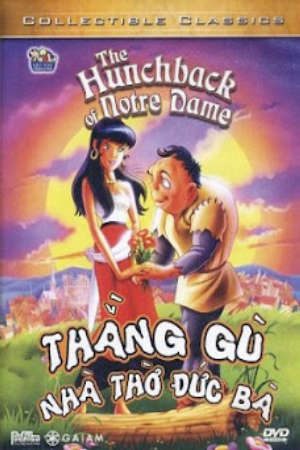 Thằng Gù Ở Nhà Thờ Đức Bà Thuyết Minh - The Hunchback Of Notre Dame