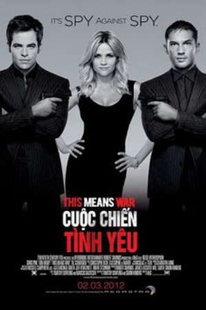 Cuộc Chiến Tình Yêu Thuyết Minh - This Means War