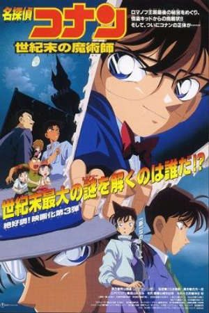 Conan Movie 3: Phù Thủy Cuối Cùng Của Thế Kỷ Thuyết Minh - Detective Conan Movie The Last Wizard Of The Century