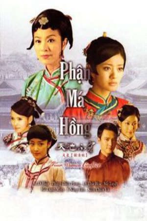 Phận Má Hồng Lồng Tiếng - Four Women Conflict