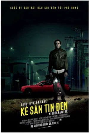 Kẻ Săn Tin Đen Thuyết Minh - Nightcrawler