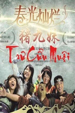 Trư Cửu Muội Lồng Tiếng - Youthful and Vibrant Zhu Nine Sister