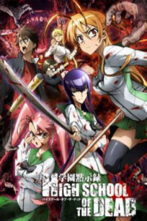 Highschool Of The Dead Vietsub - Highschool Of The Dead