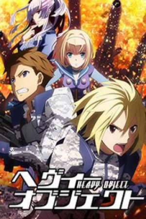 Heavy Object Vietsub - Heavy Object