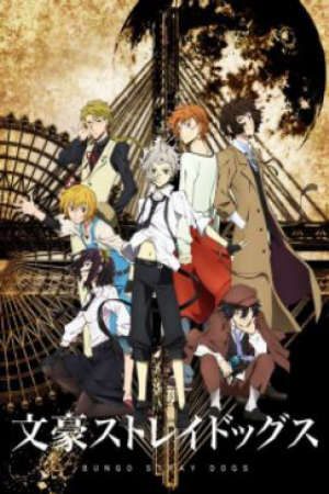 Bungou Stray Dogs Vietsub - Bungou Stray Dogs