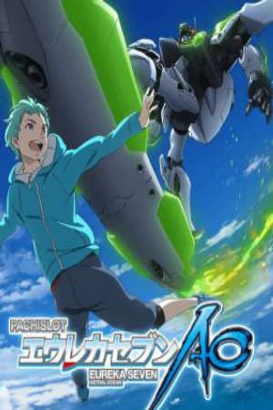 Eureka Seven AO Final Episode: One More Time – Lord Don’t Slow Me Down HD - AO Final Episode: One More Time